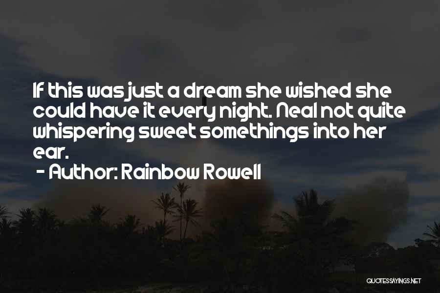 Night Sweet Love Quotes By Rainbow Rowell