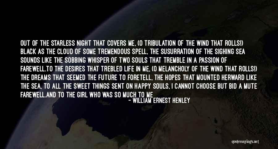Night Sweet Love Quotes By William Ernest Henley Night Sweet Love Quotes By William Ernest Henley