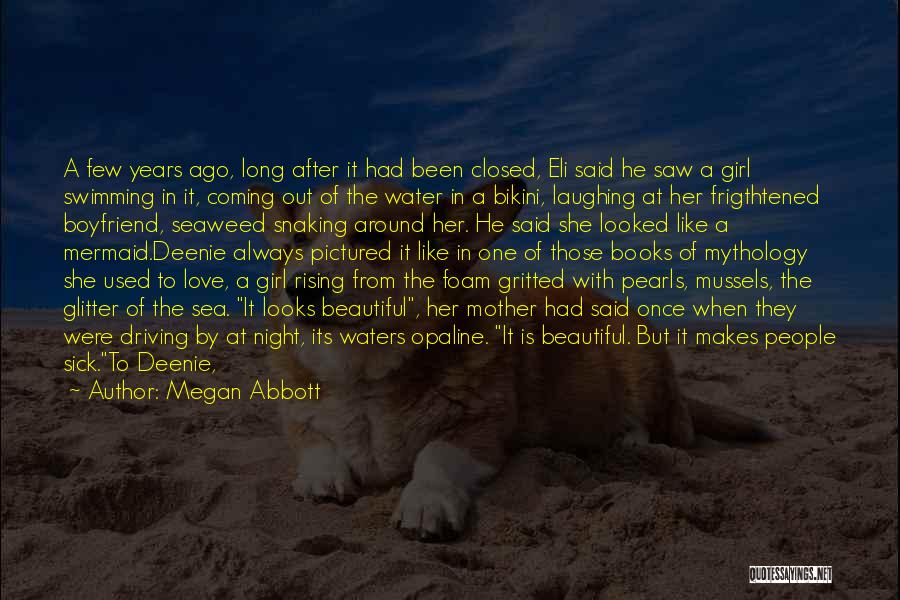 Night Swimming Quotes By Megan Abbott
