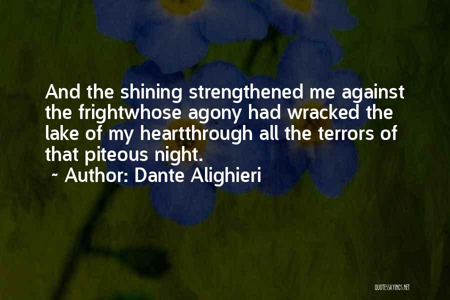 Night Terrors Quotes By Dante Alighieri
