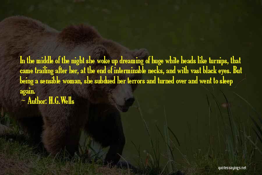 Night Terrors Quotes By H.G.Wells