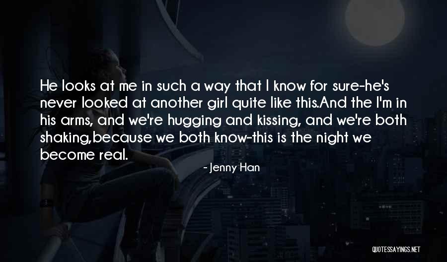 Night That Looks Quotes By Jenny Han Night That Looks Quotes By Jenny Han