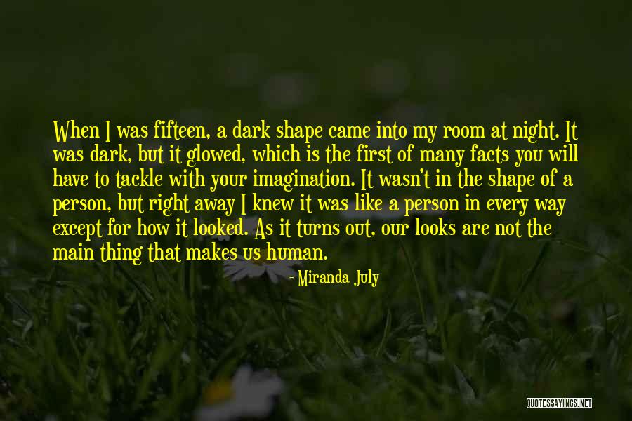 Night That Looks Quotes By Miranda July Night That Looks Quotes By Miranda July