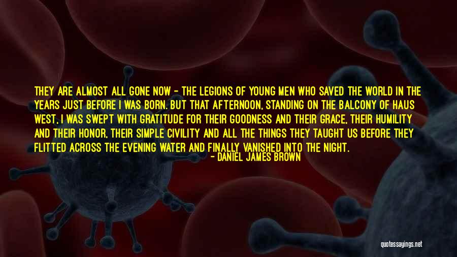 Night They Saved Quotes By Daniel James Brown Night They Saved Quotes By Daniel James Brown