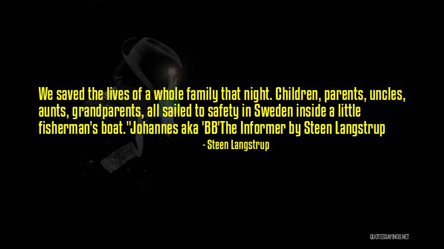 Night They Saved Quotes By Steen Langstrup Night They Saved Quotes By Steen Langstrup