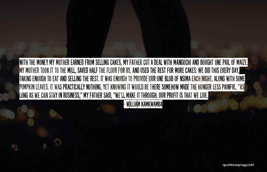 Night They Saved Quotes By William Kamkwamba Night They Saved Quotes By William Kamkwamba