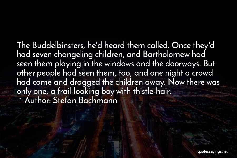 Night Thistle Quotes By Stefan Bachmann