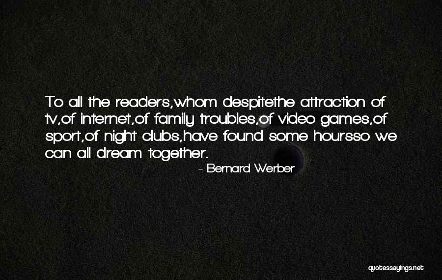 Night Time Dream Quotes By Bernard Werber Night Time Dream Quotes By Bernard Werber