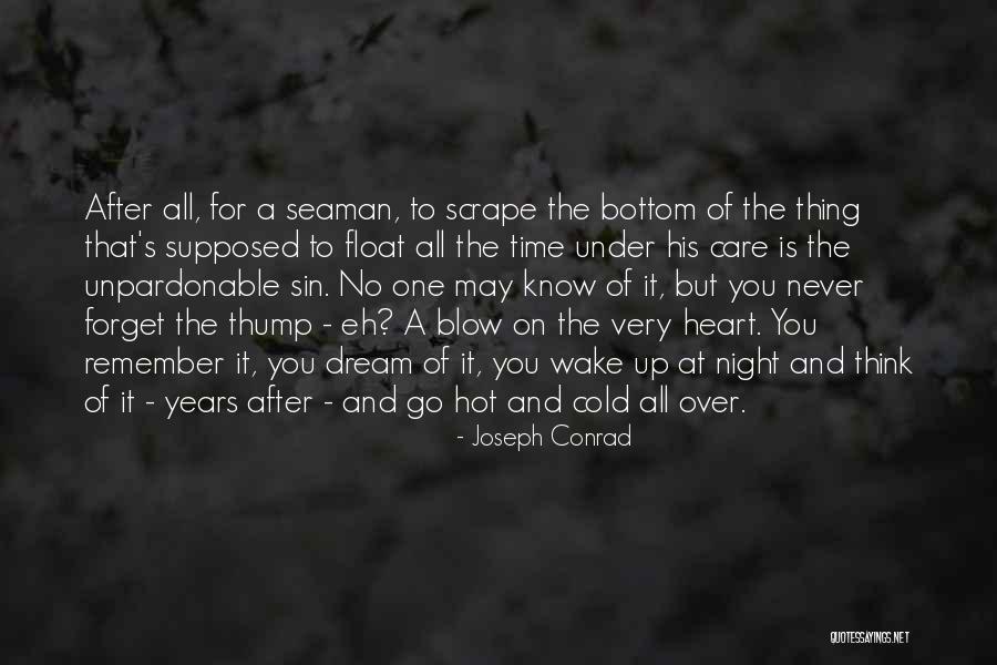 Night Time Dream Quotes By Joseph Conrad Night Time Dream Quotes By Joseph Conrad
