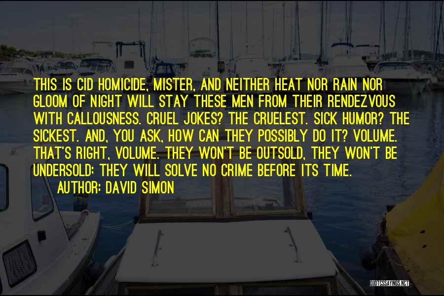 Night Time Rain Quotes By David Simon