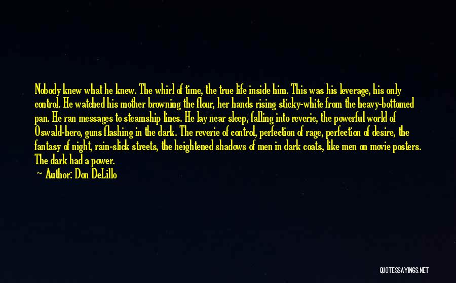 Night Time Rain Quotes By Don DeLillo