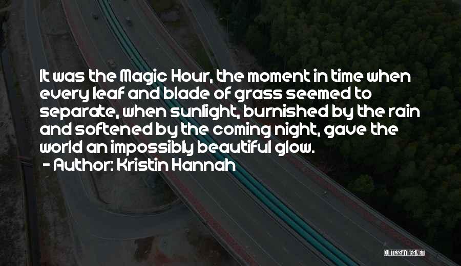 Night Time Rain Quotes By Kristin Hannah