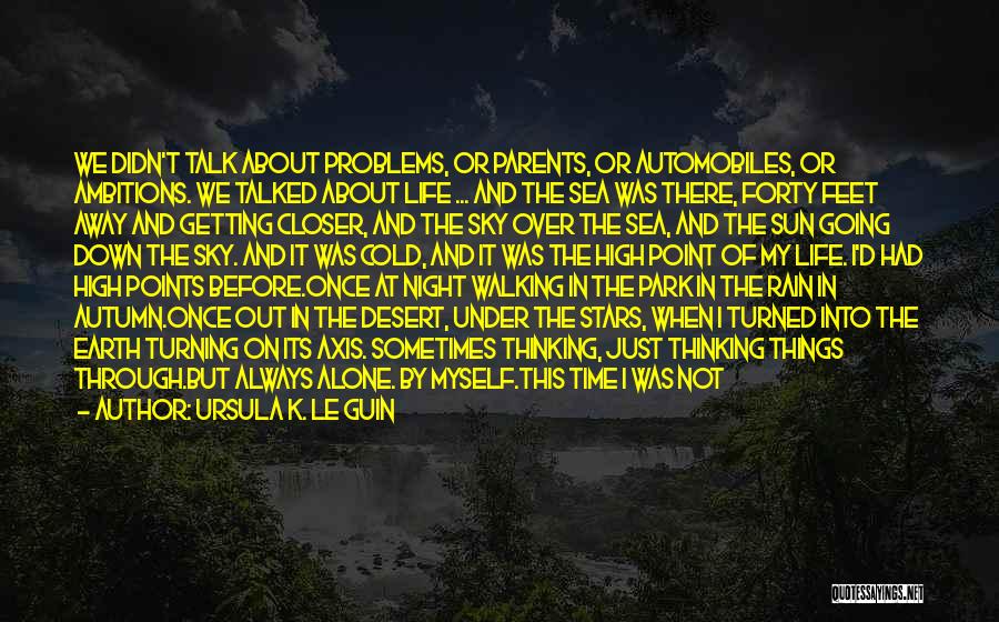 Night Time Rain Quotes By Ursula K. Le Guin