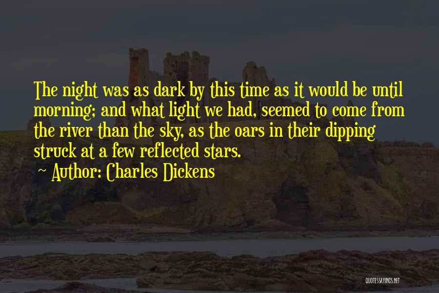 Night Time Sky Quotes By Charles Dickens