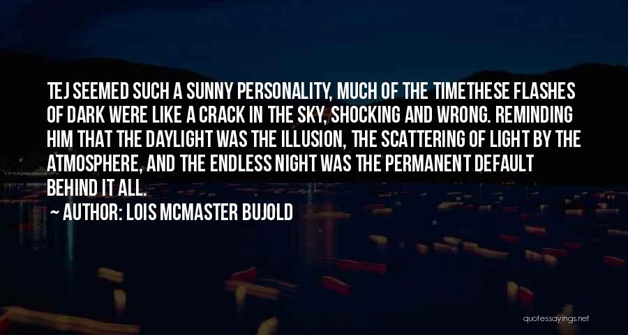 Night Time Sky Quotes By Lois McMaster Bujold