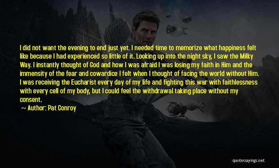 Night Time Sky Quotes By Pat Conroy