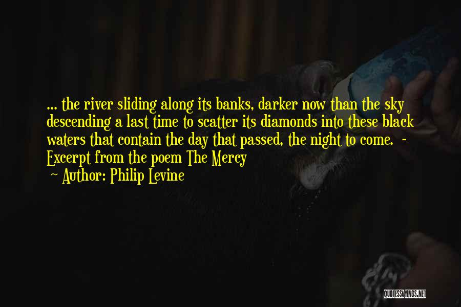 Night Time Sky Quotes By Philip Levine