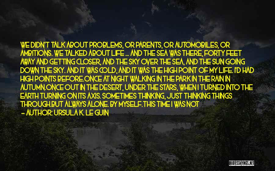 Night Time Sky Quotes By Ursula K. Le Guin