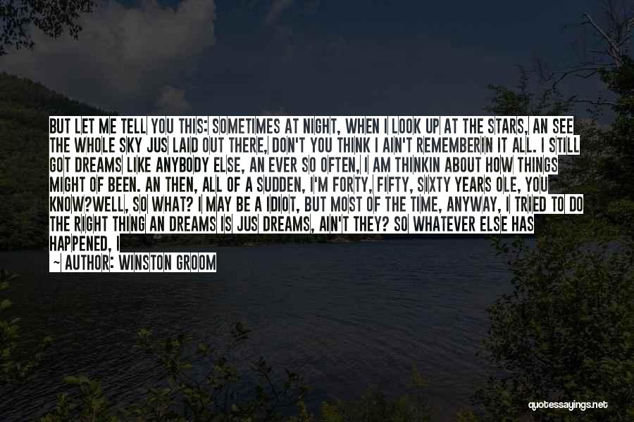 Night Time Sky Quotes By Winston Groom