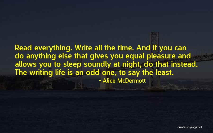 Night Time Sleep Quotes By Alice McDermott Night Time Sleep Quotes By Alice McDermott