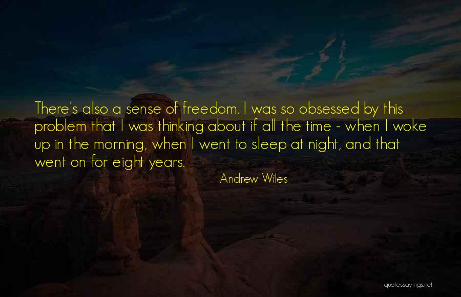 Night Time Sleep Quotes By Andrew Wiles Night Time Sleep Quotes By Andrew Wiles