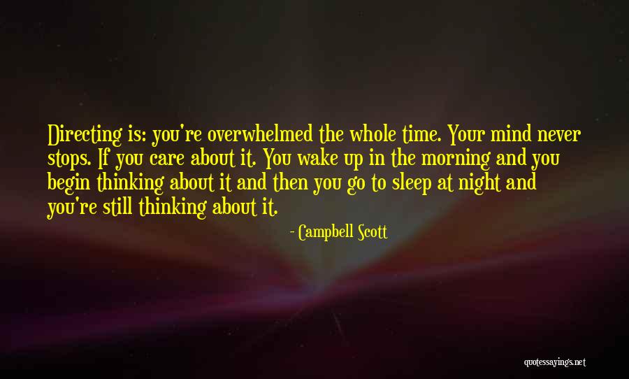 Night Time Sleep Quotes By Campbell Scott Night Time Sleep Quotes By Campbell Scott