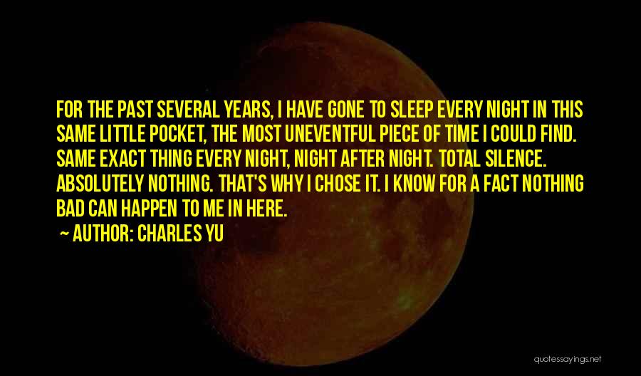 Night Time Sleep Quotes By Charles Yu