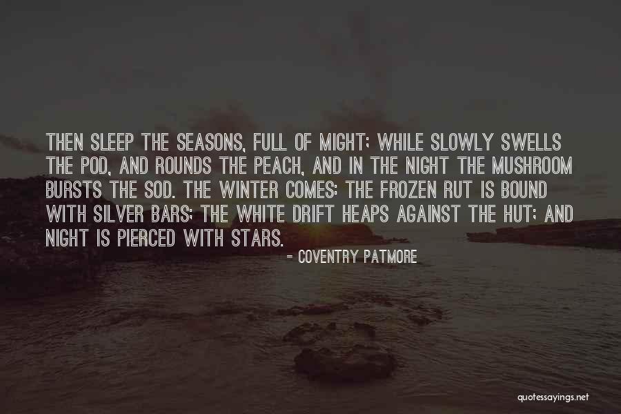 Night Time Sleep Quotes By Coventry Patmore Night Time Sleep Quotes By Coventry Patmore