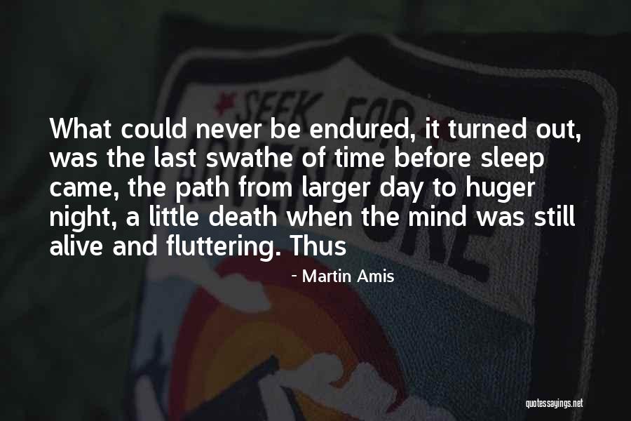 Night Time Sleep Quotes By Martin Amis Night Time Sleep Quotes By Martin Amis