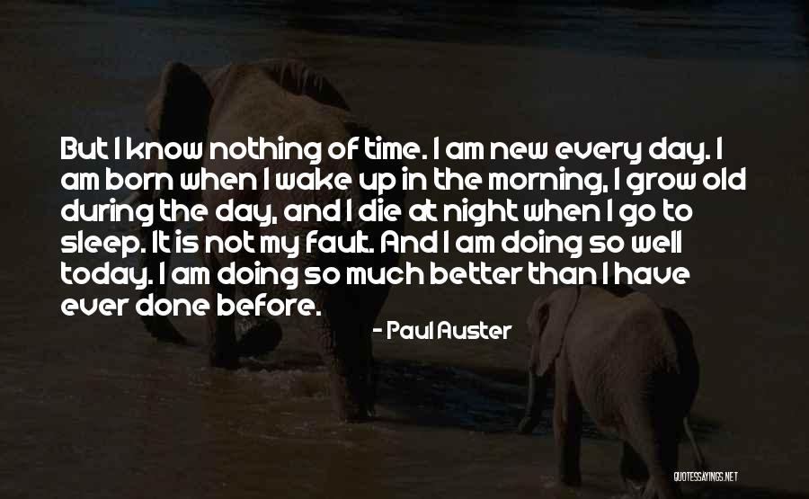 Night Time Sleep Quotes By Paul Auster Night Time Sleep Quotes By Paul Auster