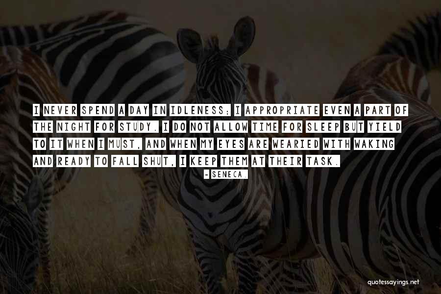 Night Time Sleep Quotes By Seneca. Night Time Sleep Quotes By Seneca.