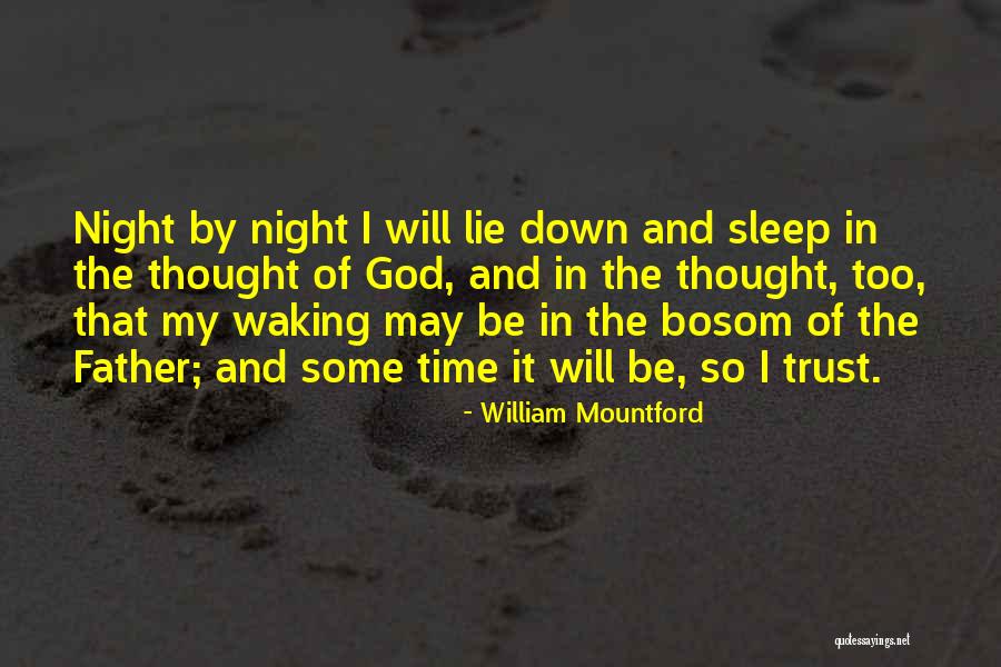 Night Time Sleep Quotes By William Mountford Night Time Sleep Quotes By William Mountford