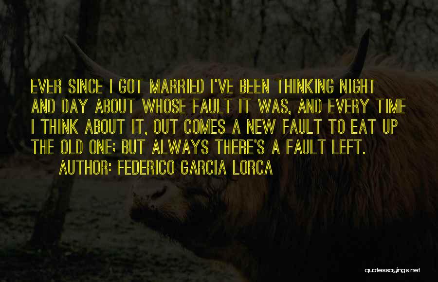 Night Time Thinking Quotes By Federico Garcia Lorca