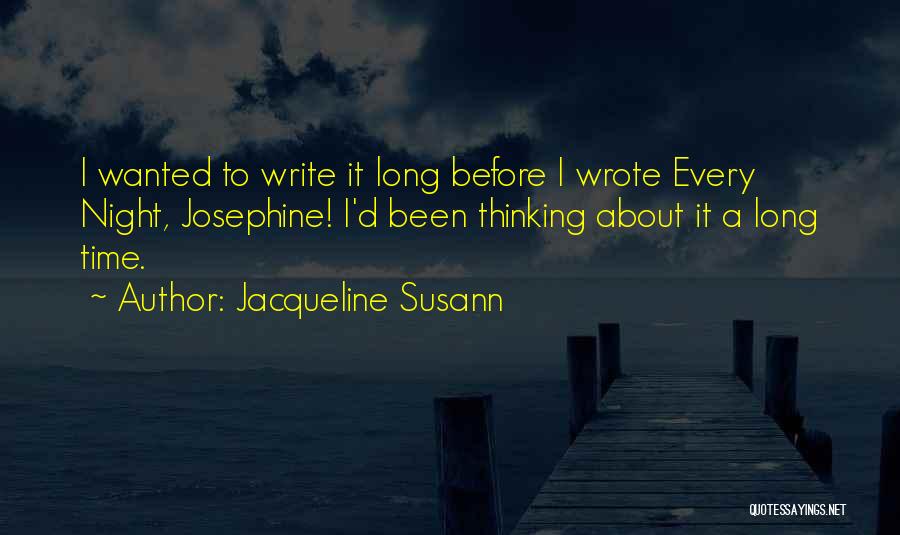 Night Time Thinking Quotes By Jacqueline Susann