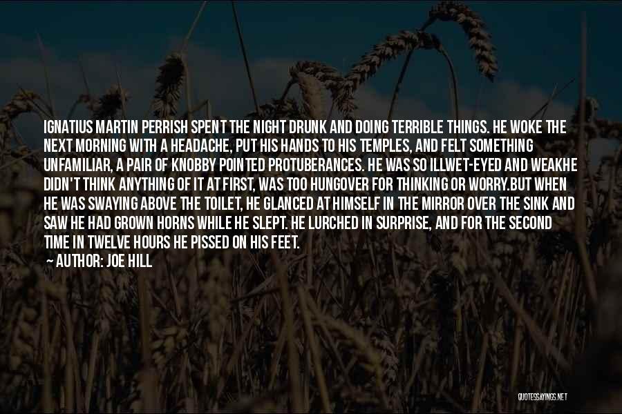 Night Time Thinking Quotes By Joe Hill