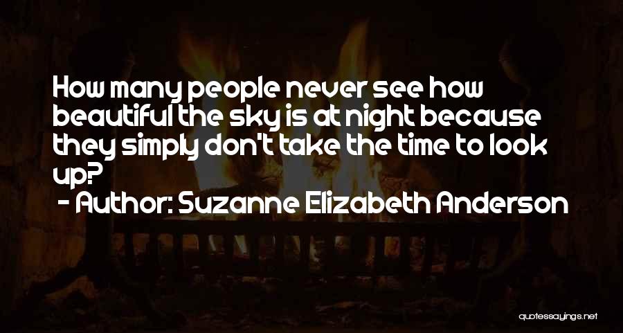 Night Time Thinking Quotes By Suzanne Elizabeth Anderson