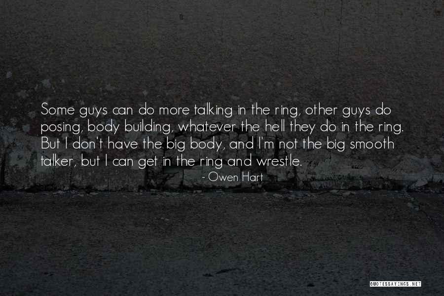 Night Times In The Neighborhood Quotes By Owen Hart Night Times In The Neighborhood Quotes By Owen Hart