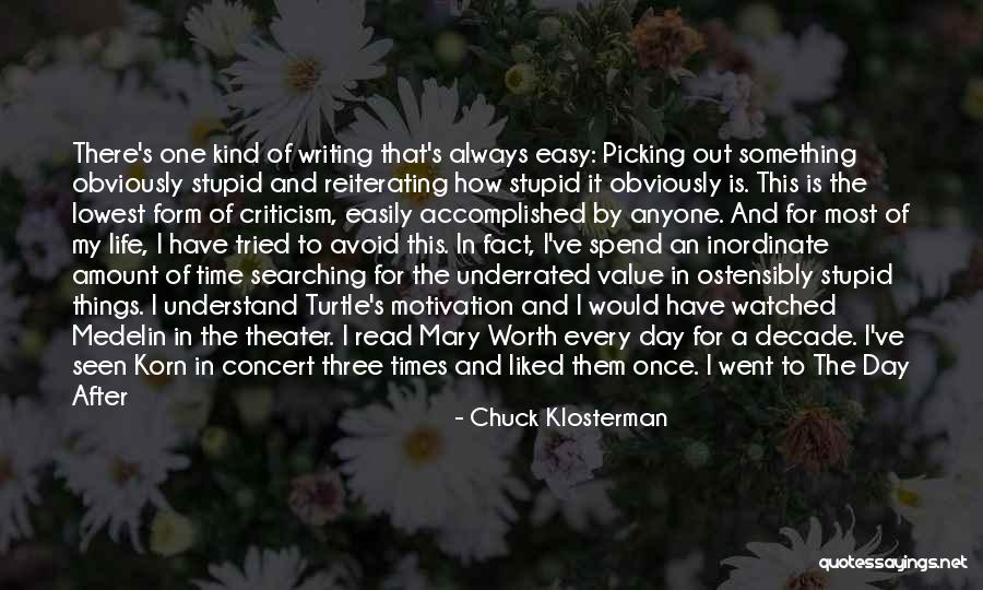 Night Times Quotes By Chuck Klosterman