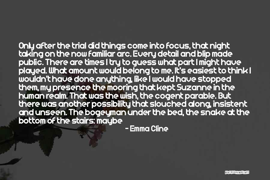 Night Times Quotes By Emma Cline