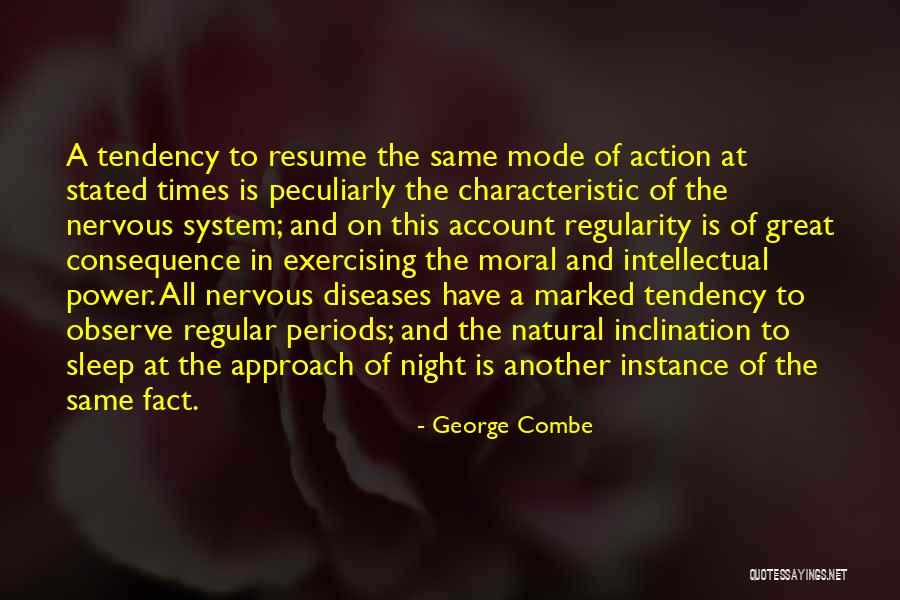 Night Times Quotes By George Combe