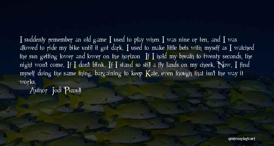 Night To Remember Quotes By Jodi Picoult