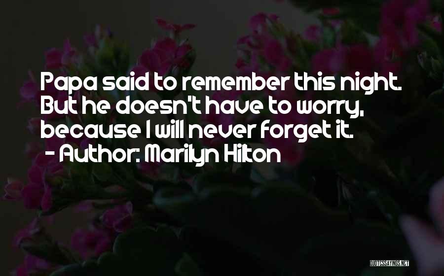 Night To Remember Quotes By Marilyn Hilton