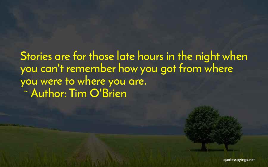 Night To Remember Quotes By Tim O'Brien