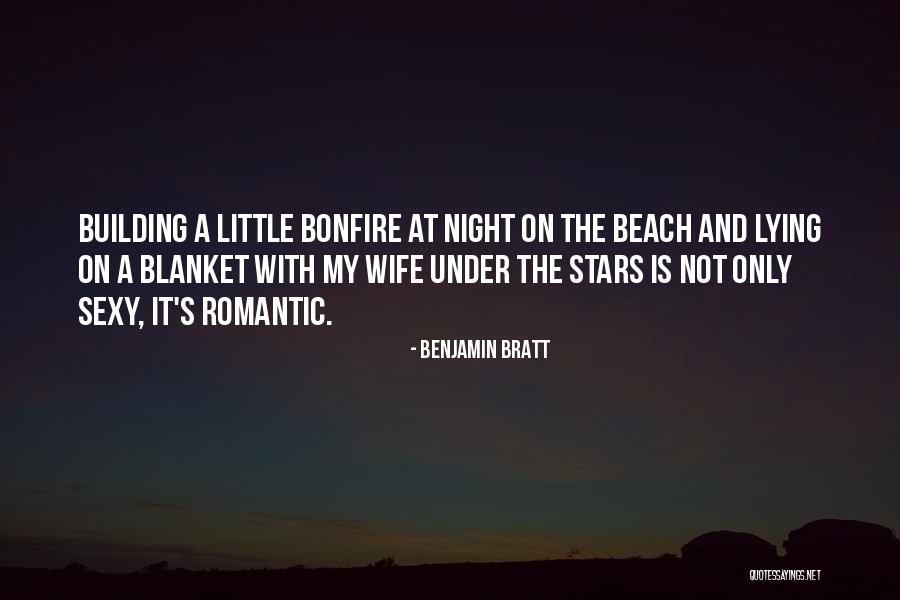 Night Under The Stars Quotes By Benjamin Bratt