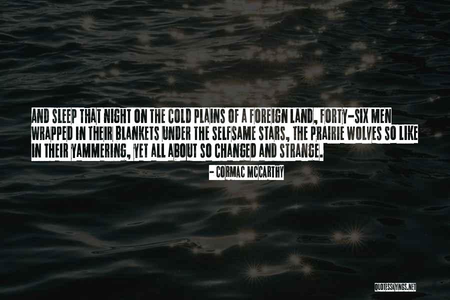 Night Under The Stars Quotes By Cormac McCarthy