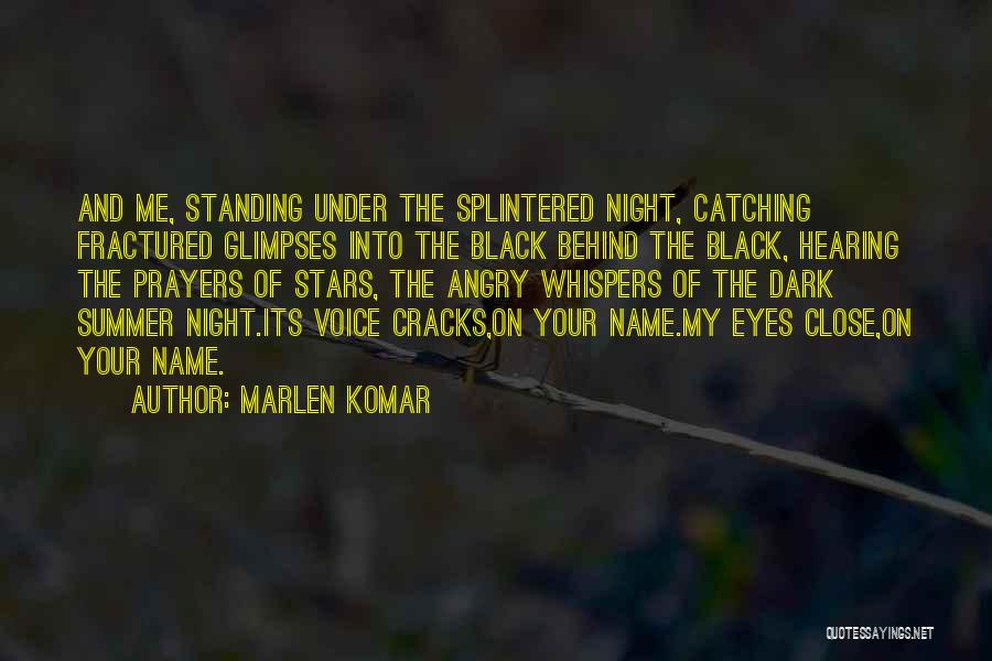 Night Under The Stars Quotes By Marlen Komar