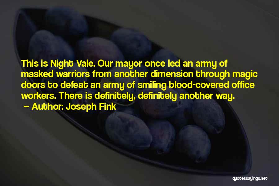 Night Vale Quotes By Joseph Fink