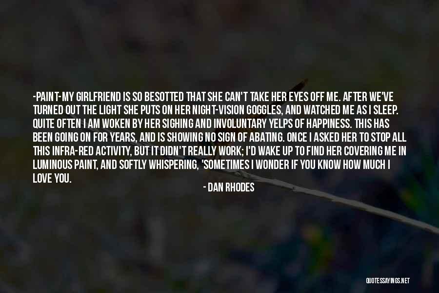 Night Vision Goggles Quotes By Dan Rhodes Night Vision Goggles Quotes By Dan Rhodes