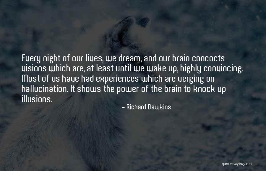 Night Visions Quotes By Richard Dawkins Night Visions Quotes By Richard Dawkins