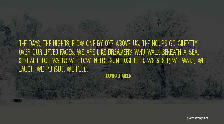 Night Walk Quotes By Conrad Aiken